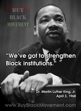 MLK - We've got to strengthen Black institutions
